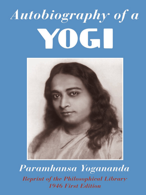 Title details for Autobiography of a Yogi by Paramhansa Yogananda - Available